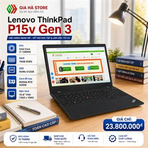 Lenovo ThinkPad P15v Gen 3 Người bạn đồng hành lý tưởng cho Coder và Kỹ sư hệ thống